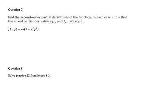 Solved Find The Second Order Partial Derivatives Of The