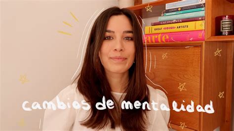 10 Cambios De Mentalidad Que Han Mejorado Mi Vida Ft Natalie Osorio 🧠