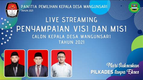 Penyampaian Visi Misi Calon Kepala Desa Wangunsari Dan Dialogis Monolog