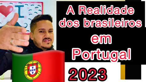 Porque os brasileiros estão indo embora de Portugal YouTube