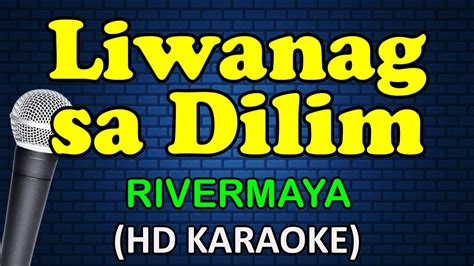 Liwanag Sa Dilim Rivermaya Hd Karaoke Youtube