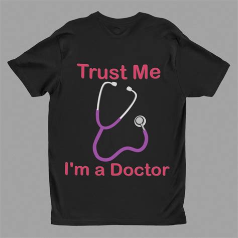 Trust Me Im A Doctor T Shirt Etsy