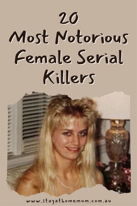 20 Most Notorious Female Serial Killers