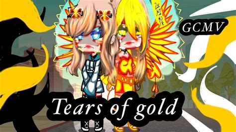 Tears Of Gold Gcmv Hope You Guys Like It Pinki Edit Gachaedits Youtube