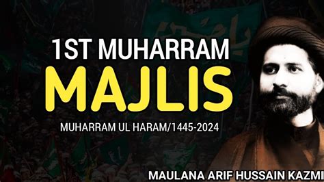 St Muharram Majlis Majlis Maulana Arif Hussain Kazmi