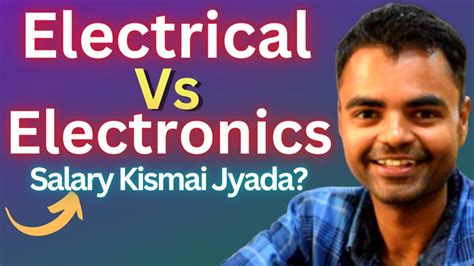 Electrical Vs Electronics Engineering Salary Placements Govt Jobs