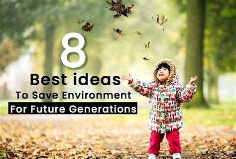 8 Best Ideas to Save Environment for future generations - awi india