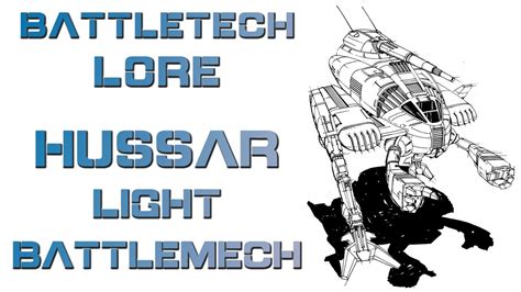 Battletech Lore Hussar Light Battlemech Youtube