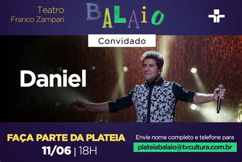 Saiba Como Participar Da Plateia Do Balaio Daniel