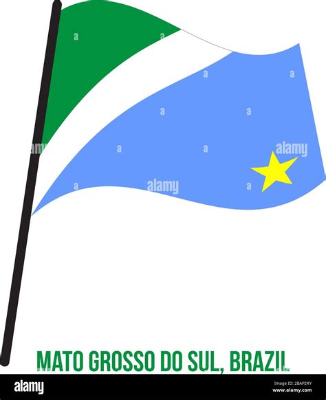 Mato Grosso Do Sul Ondear La Bandera Ilustración Vectorial Sobre Fondo