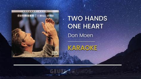 Don Moen Two Hands One Heart Acoustic Karaoke Version Backing Track