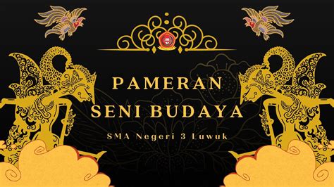 Pameran Seni Budaya SMA Negeri 3 Luwuk 2 Maret 2023 YouTube