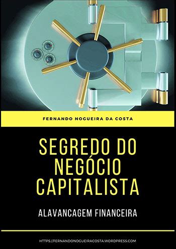 Instituto de Economia Unicamp Segredo do negócio capitalista