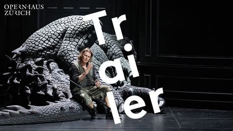 Trailer Siegfried Opernhaus Zürich YouTube