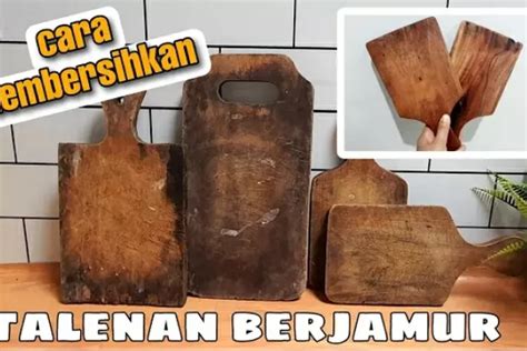 Ternyata Begini Cara Merawat Talenan Kayu Agar Terbebas Dari Kuman Dan