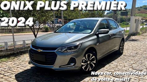 Chevrolet Onix Plus Premier 2024 Nova Cor Conectividade De Volta E