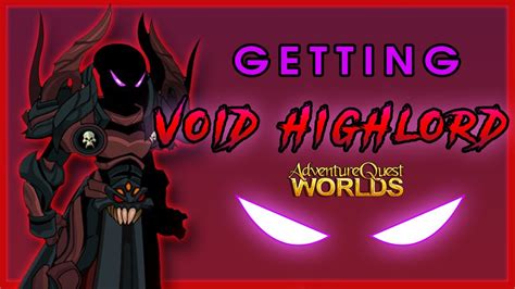 Aqw Getting Void Highlord In 15 Days Youtube