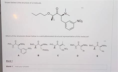 Solved Shown Below Is The Structure Of A Molecule Which Of Chegg