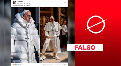 No El Papa Francisco No Visti Ropa Aesthetic Las Fotos Fueron