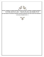 Strategic Management Docx STRATEGIC MANAGEMENT ASSIGNMENT 1 CASE