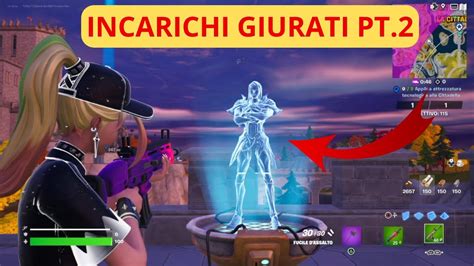 Fortnite Incarichi Giurati Pt2 Guida Completa Youtube