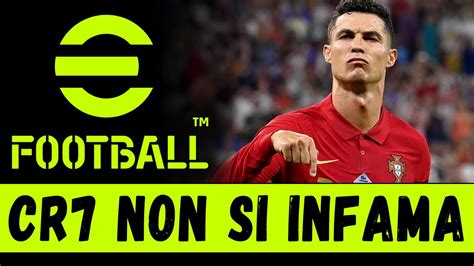 CR7 NON SI INFAMA EFOOTBALL 2023 Gameplay ITA YouTube