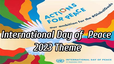 Essay Speech On International Day Of Peace 2023 Peace Day Theme 2023