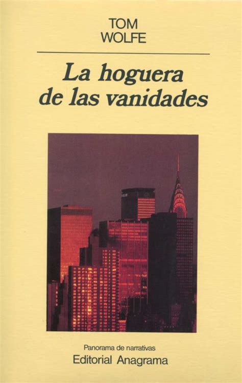 La Hoguera De Las Vanidades 9ª Ed Tom Wolfe Comprar Libro