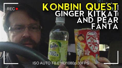 Japanese Ginger Kit Kat And Pear Fanta Konbini Quest Youtube