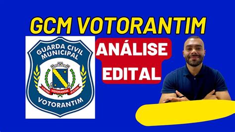 Análise EDITAL GCM VOTORANTIM Edital Verticalizado YouTube