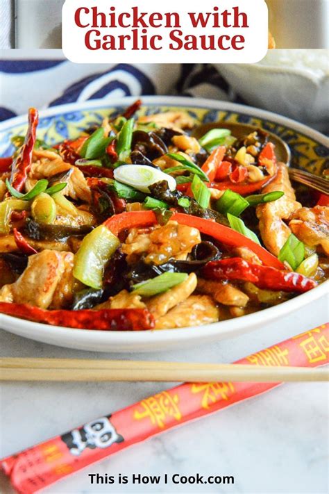 Chinese Chicken In Garlic Sauce Recipe Better Than Takeout This Is How I Cook Recipe