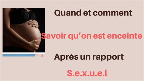 Quand Et Comment Savoir Quon Est Enceinte Apr S Un Rapport S E X U E L