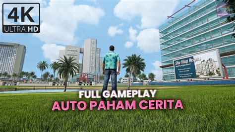 TAMAT Grafis Realistis Dunia Nyata Auto Paham Cerita GTA Vice City