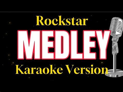 Rockstar Medley Karaoke Version Youtube Music