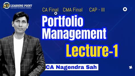 Portfolio Management Lecture 1 CA Final AFM CMA Final SFM CAP