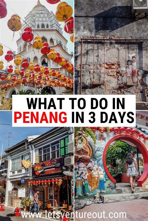 What To Do In Penang In 3 Days Best Penang Itinerary Lets Venture Out Penang Malaysia