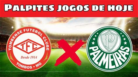 Tombense X Palmeiras Palpites Jogos De Hoje Copa Do Brasil