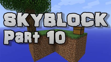 Minecraft SKYBLOCK Part 10 Challenge Complete YouTube