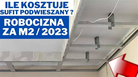 Ile Kosztuje Sufit Podwieszany Robocizna Za M2 2023 YouTube