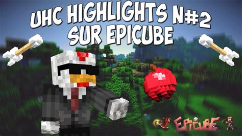 Uhc Highlights N Epicube Youtube