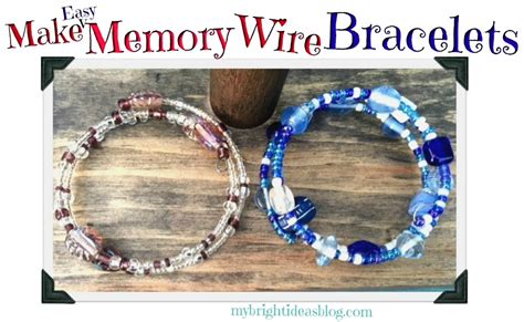 Make Memory Wire Bead Bracelets My Bright Ideas