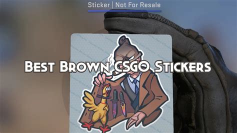 The Best Brown Csgo Stickers 2023 Playing History