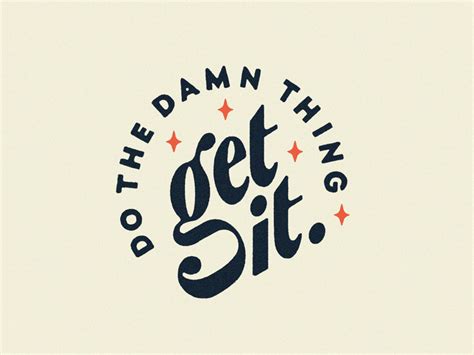 Do The Damn Thing Lettering Design Letter Logo Design Typography Inspiration