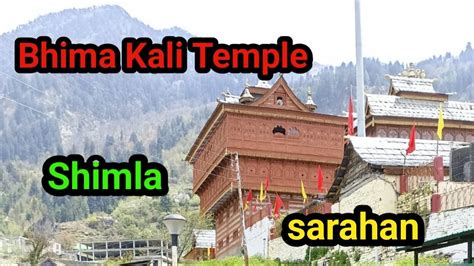 Bhima Kali TempleShimla Sarahan Hp How To Visit Bhima Kali Temple