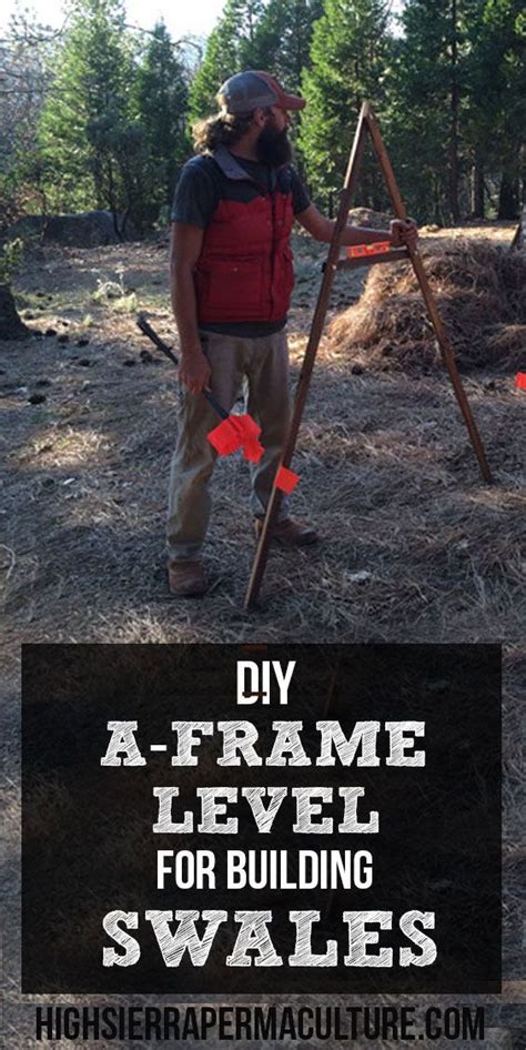 Diy A Frame Level For Contour Marking High Sierra Permaculture