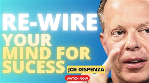 How To Reprogram Your Mind For Success With Dr Joe Dispenza YouTube