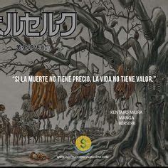 Ideas De Mejores Frases De Berserk Berserk La Mejor Frase