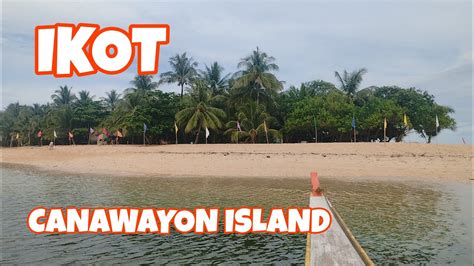 IKOT Inikot Namin Ang Isla CANAWAYON ISLAND Lapinig Northern