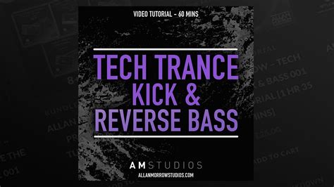 Allan Morrow Tech Trance Kick Reverse Bass Tutorial