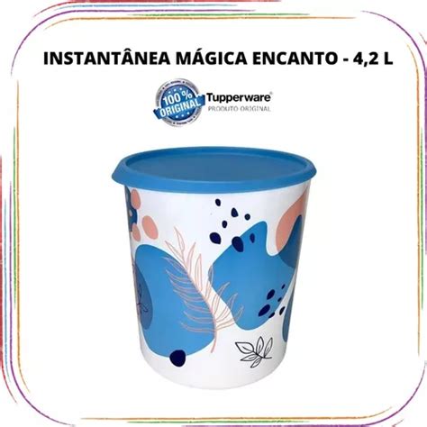 Tupperware Instant Nea M Gica Encanto Litros Parcelamento Sem Juros